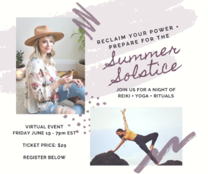 Reclaim your Power + Prepare for the Summer Solstice